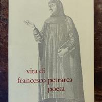 libro VITA DI FRANCESCO PETRARCA POETA 1974