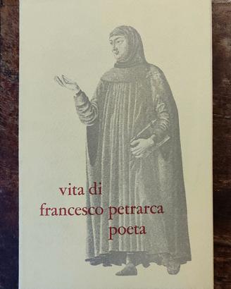 libro VITA DI FRANCESCO PETRARCA POETA 1974
