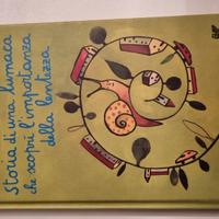 Libro di Luis sepulveda "storia di una Lumaca che 