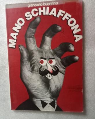 CONTROCULTURA ANNI 70 MANO SCHIAFFONA BUONFINO