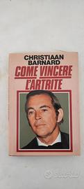 Come Vincere L'Artrite di Christian Barnard