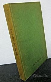 Libro LA FOLLIA DEL MONDO di Luigi Valerio - 1964