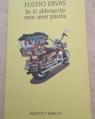 Se ti abbraccio non aver paura - Fulvio Ervas