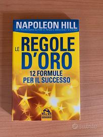 Napoleon Hill - Le regole d’oro
