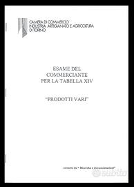 Esame del Commerciante Tabella XIV PRODOTTI VARI