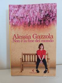 Non è la fine del mondo - Alessia Gazzola