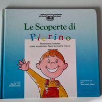 LE SCOPERTE DI PIERINO. Bocca sana per tutti