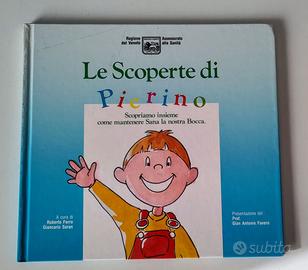 LE SCOPERTE DI PIERINO. Bocca sana per tutti