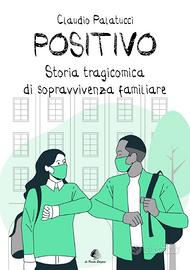"Positivo" di Claudio Palatucci