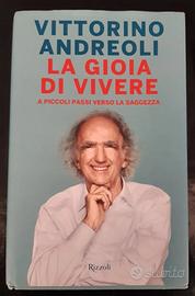 La gioia di vivere  - Vittorino Andreoli
