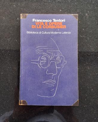 MONOGRAFIE: "VITA E OPERE DI LE CORBUSIER"