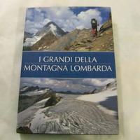 LIBRO I GRANDI DELLA MONTAGNA LOMBARDA