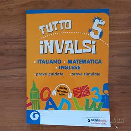 Tutto INVALSI - Italiano, Matematica, Inglese 5