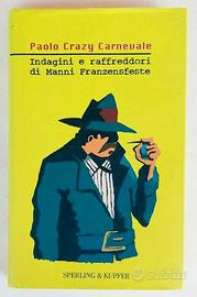 Indagini e raffreddori di Manni Franzensfeste,2001