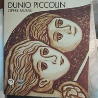 Dunio Piccolin - Opere murali” - di Maurizio Scudi