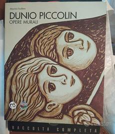 Dunio Piccolin - Opere murali” - di Maurizio Scudi