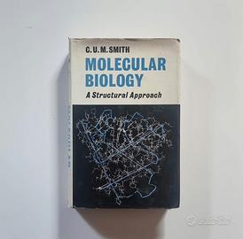 Molecular Biology - C.U.M. Smith 1968 (Inglese)