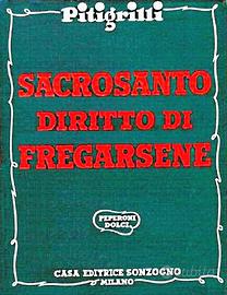Sacrosanto diritto di fregarsene