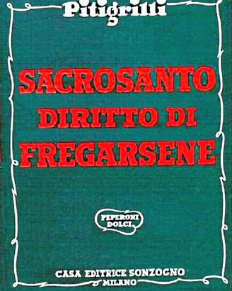 Sacrosanto diritto di fregarsene