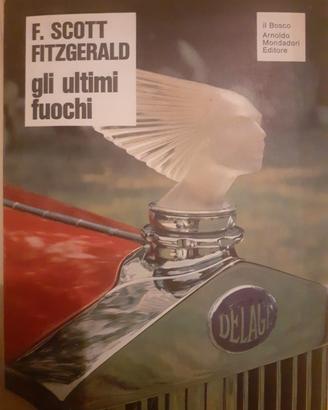 Gli ultimi fuochi - F. Scott Fitzgerald 