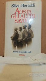 Silvio Bertoldi AOSTA GLI ALTRI SAVOIA.
