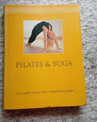 Pilates & Yoga – Judy Smith LIBRO ESERCIZI