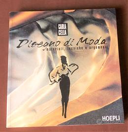 Disegno di moda - C. Cella - Hoepli
