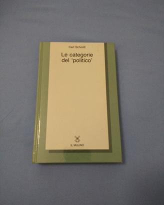 Schmitt Categorie del politico mulino