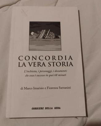 Concordia, la vera storia - Corriere della Sera
