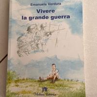 Vivere la grande guerra