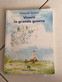 Vivere la grande guerra