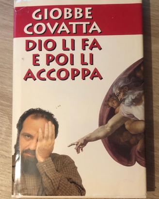 Dio li fa e poi li accoppa di Giobbe Covatta