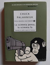 La scimmia pensa, la scimmia fa di C. Palahniuk