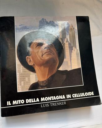 Il mito della montagna in celluloide Luis Trenker