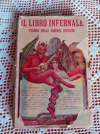 Il libro infernale. Tesoro delle scienze occulte