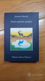 Sotto mentite spoglie. Antonio Manzini.
