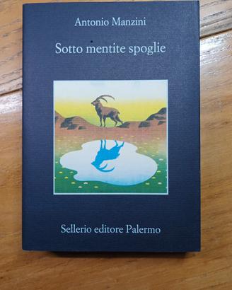 Sotto mentite spoglie. Antonio Manzini.