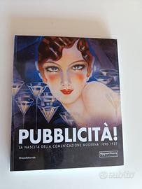 Pubblicità! La nascita della comunicazione moderna