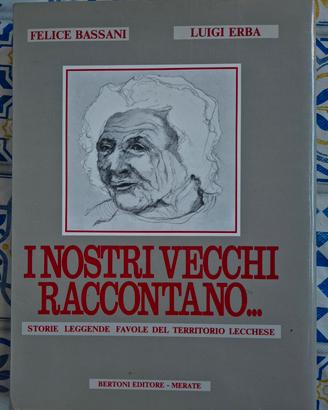 Libro "I nostri vecchi raccontano" (1982) 