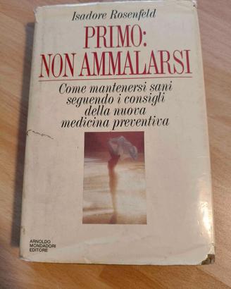 Libro "Primo, non ammalarsi" - I. Rosenfeld 1986