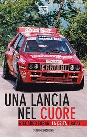 LIBRO "UNA LANCIA NEL CUORE" RALLY RICCARDO ERRANI