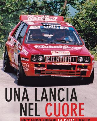 LIBRO "UNA LANCIA NEL CUORE" RALLY RICCARDO ERRANI