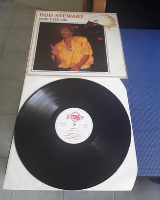 Vinile 33 giri Rod Stewart  Wide Eyed Girl
