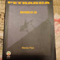 Petrarca. Histoire d'l (s) di  Marzio Pieri