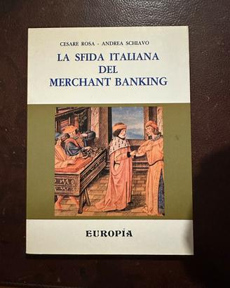 LA SFIDA ITALIANA DEL MERCHANT BANKING
