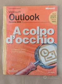 Microsoft Outlook 2002 A colpo d'occhio *Sigillato