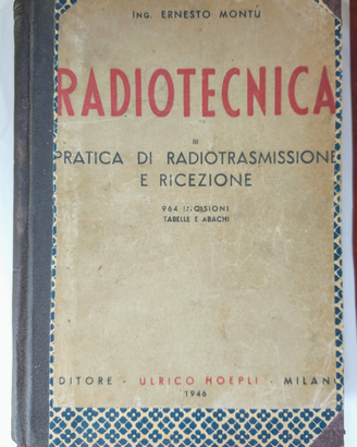 Radiotecnica Vol. III - Ernesto Montú
