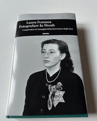 Libro Fontana Le fotografie della Shoah Nuovo