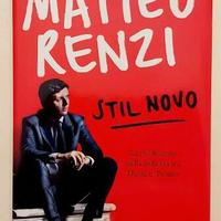 Stil Novo di Matteo Renzi 1°Ed.Rizzoli,aprile 2012