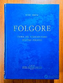 Folgore Storia Del Paracadutismo Militare Italiano